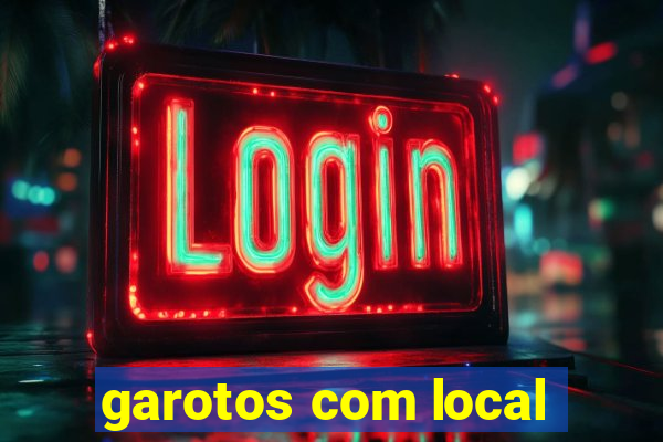 garotos com local